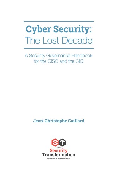 Cyber Security: The Lost Decade