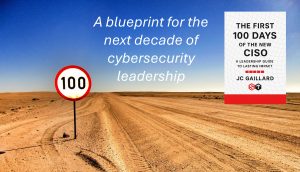 first 100 days of the new ciso